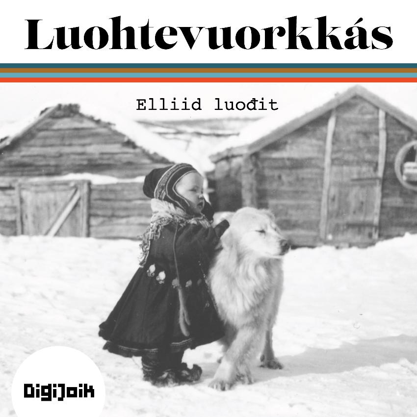 Illustrasjonsbilde Luohtevuorkkás – Digital releases from the yoik archives