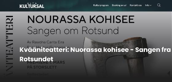 Illustrasjonsbilde for Gratis billetter til alle studenter: forestilling Kvääniteatteri: Nuorassa kohisee - Sangen fra Rotsundet 14 mars kl 19.00