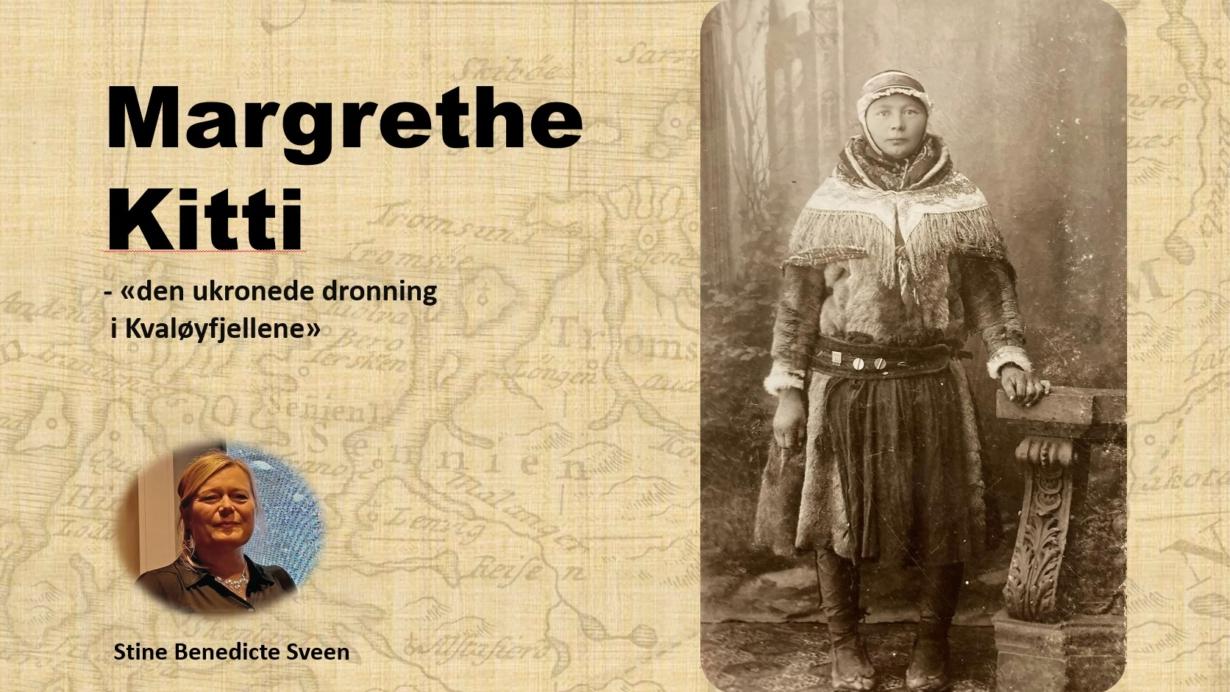 Illustrasjons-/bannerbilde for Margrethe Kitti - "den ukronede dronning i Kval&oslash;yfjellene" | Arr: Arktisk Forening