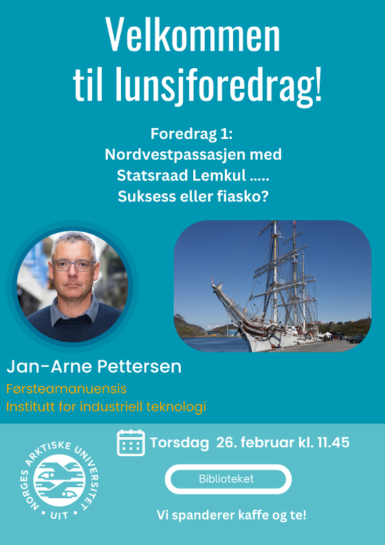 Illustrasjonsbilde for Lunsjforedrag: Nordvestpassasjen med Statsraad Lemkul... Suksess eller fiasko?