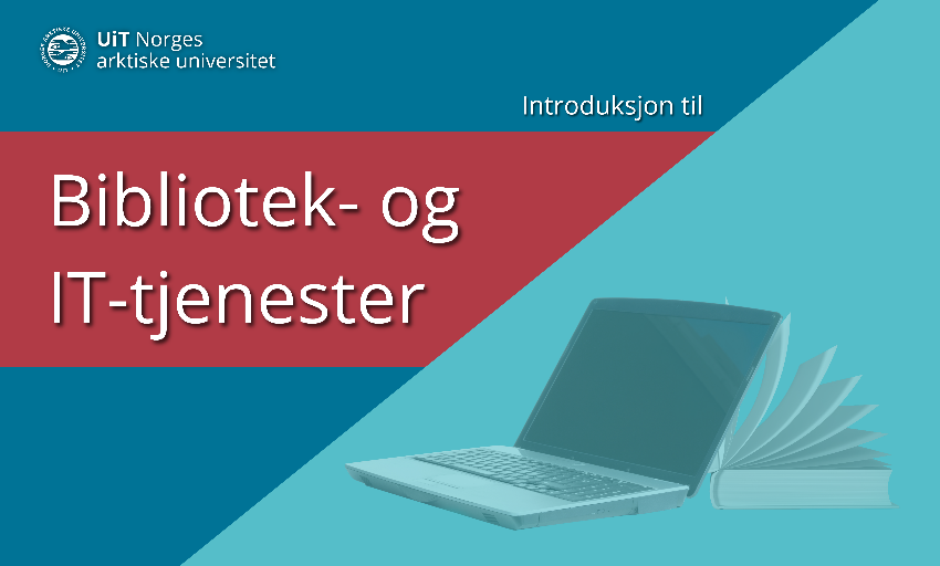 Bildet er av en laptop og en bok med teksten "Introduksjon til bibliotek- og IT-tjenester"